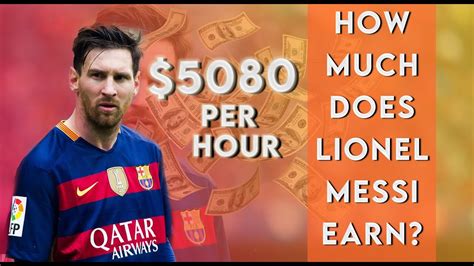 how much does messi make a hour